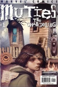 Muties #1 (The Changeling)