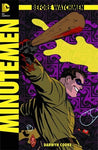 Before Watchmen Minutemen #2 "This Isn't a Book. It's a Bloody Confession"