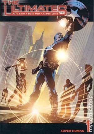 The Ultimates #1 "Super Human" (The Ultimates, Volume 1)