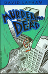 Murder Me Dead #7