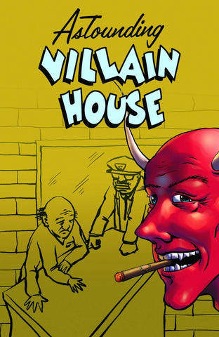 Astounding Villain House One Shot